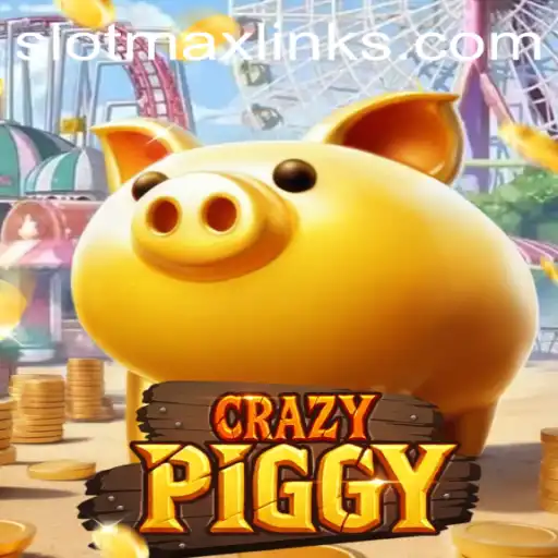 Exploring CrazyPiggy: The Thrilling SLOTMAX Link