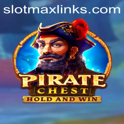 Discover the Thrills of PirateChest: Unveiling the SLOTMAX Link